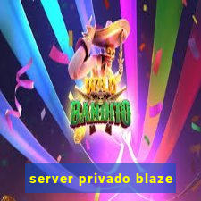 server privado blaze